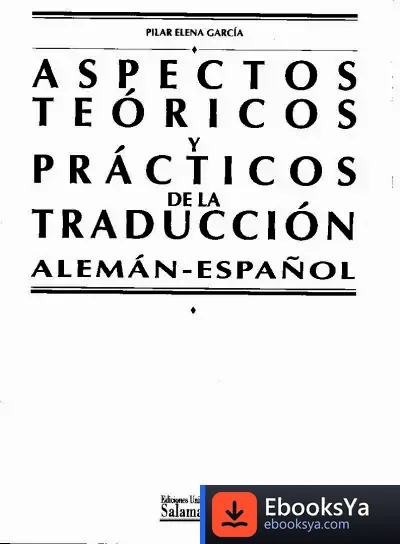 Descargar Aspectos Teóricos Y Prácticos De La Traducción (Alemán-Español) de Juan Carlos Rivera Quintana