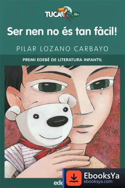 Descargar Ser Nen No És Tan Fàcil!