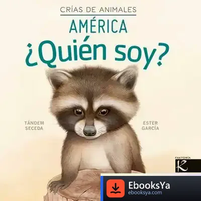 Descargar ¿Quién Soy? Crías De Animales - Ámérica de Pilar Martínez