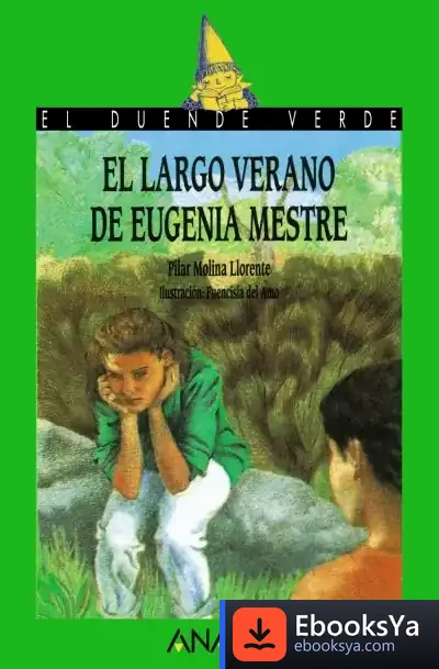 Descargar 6. El Largo Verano De Eugenia Mestre de Pilar Molina Llorente