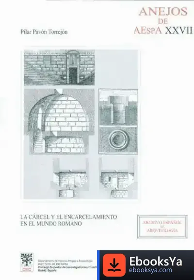 Descargar La Cárcel Y Encarcelamiento En El Mundo Romano de Julio Caro Baroja