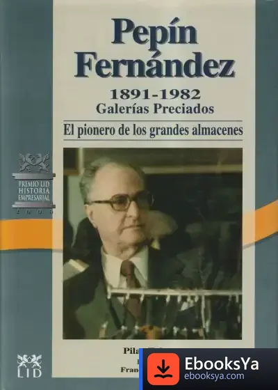 Descargar Pepín Fernández, 1891-1982 de Eduardo Rivera López