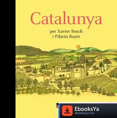 Descargar Catalunya Per Xavier Bosch I Pilarín Bayés