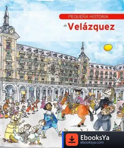 Descargar Pequeña Historia De Velázquez de Pilarín Bayés