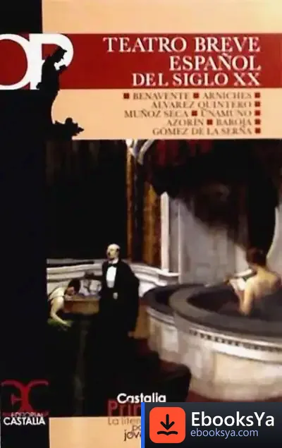 Descargar Teatro Breve Español Del Siglo Xx de Pío Baroja