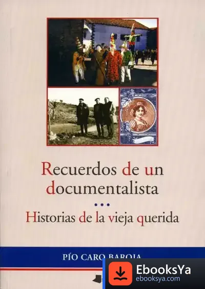 Descargar Recuerdos De Un Documentalista
