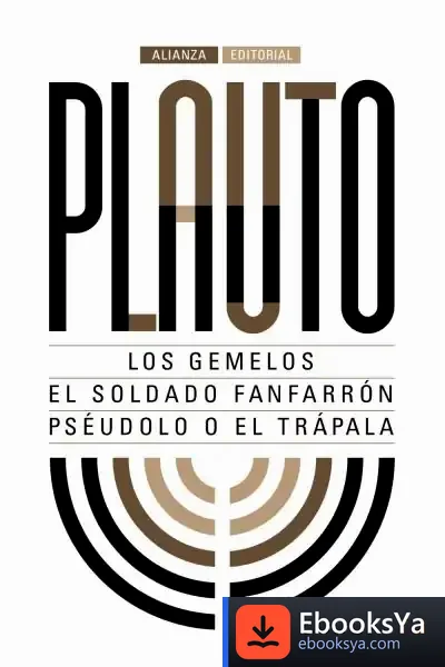 Descargar Los Gemelos ; El Soldado Fanfarrón ; Pséudolo O El Trápala