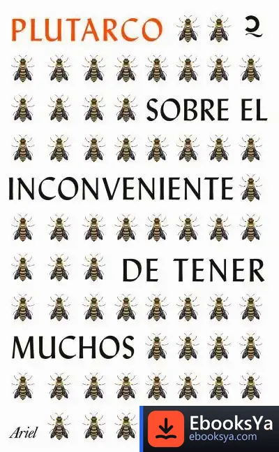 Descargar Sobre El Inconveniente De Tener Muchos Amigos de Plutarco