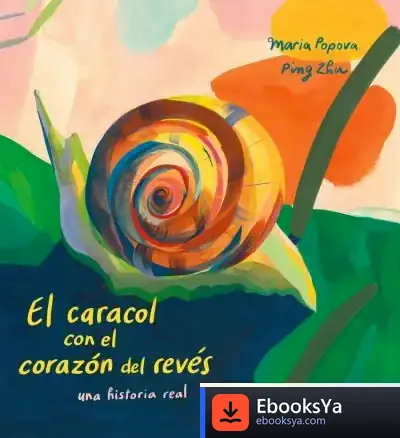 Descargar El Caracol Con El Corazón Del Revés