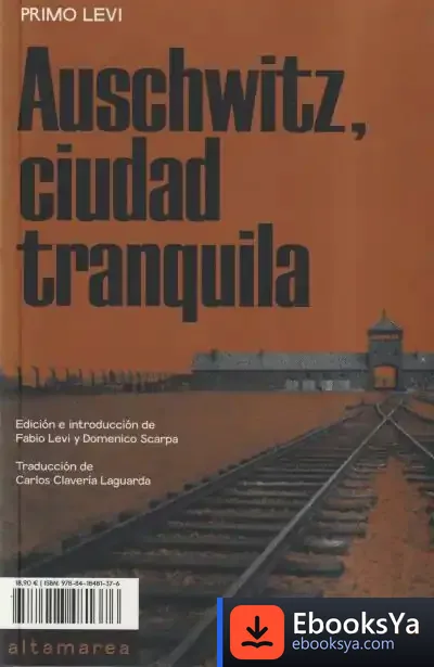 Descargar Auschwitz, Ciudad Tranquila de Primo Levi