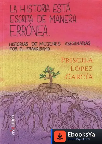 Descargar La Historia Está Escrita De Manera Errónea de Priscila López García