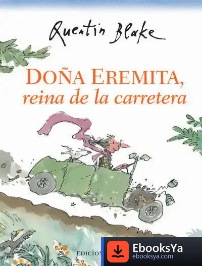 Descargar Doña Eremita Reina De La Carretera de Quentin Blake