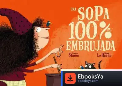 Descargar Una Sopa 100% Embrujada de Quitterie Simon