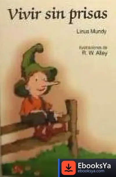 Descargar Vivir Sin Prisas de R. W. Alley