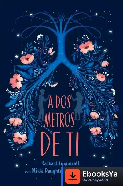 Descargar A Dos Metros De Ti de Rachael Lippincott