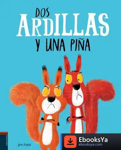 Descargar Dos Ardillas Y Una Piña de Rachel Bright