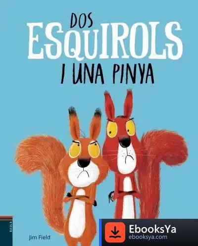 Descargar Dos Esquirols I Una Pinya de Rachel Bright