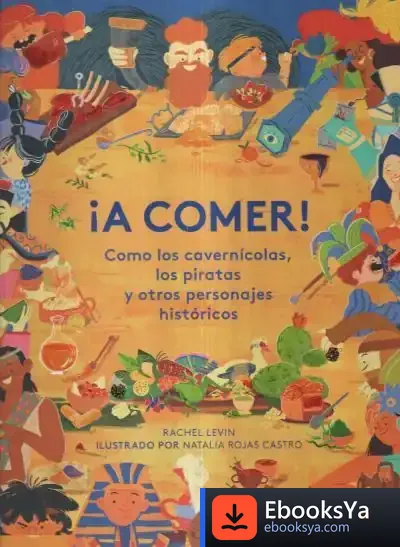 Descargar A Comer Como Los Cavernicolas,Los Piratas Y Otros Perso.His