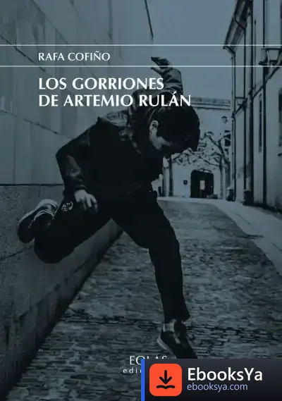 Descargar Los Gorriones De Artemio Rulán de Rafa Cofiño