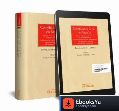 Descargar Compliance Penal En España (Dúo) de Rafael Aguilera Gordillo