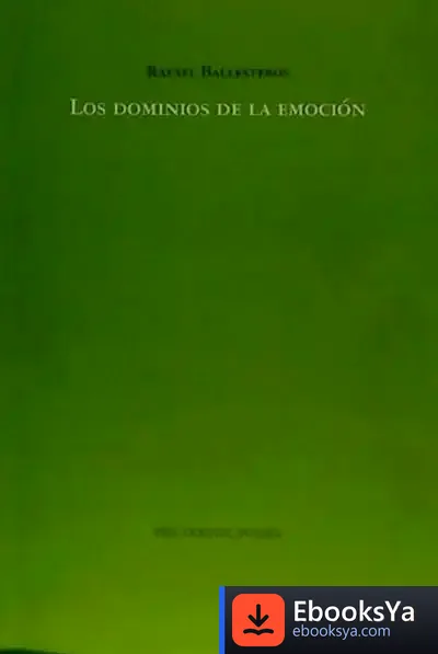 Descargar Los Dominios De La Emoción de Rafael Ballesteros