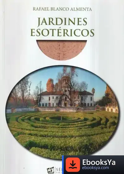 Descargar Jardines Esotericos de Rafael Blanco Almenta