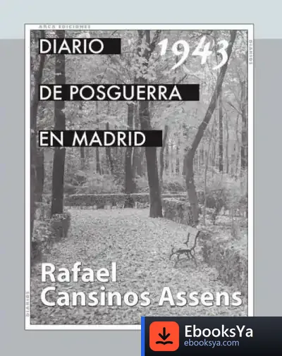 Descargar Diario De La Posguerra En Madrid, 1943 de Rafael Cansinos Assens