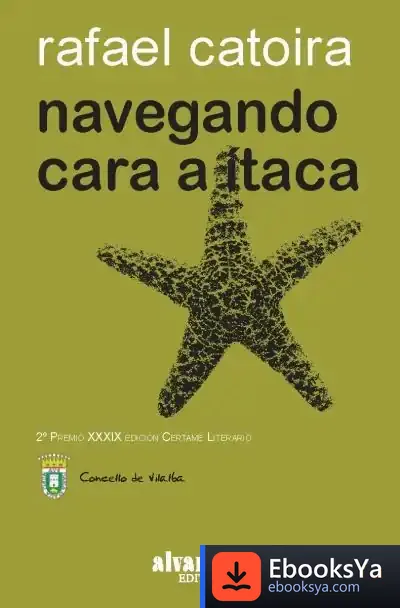 Descargar Navegando Cara A Ítaca de Rafael Catoira Rey