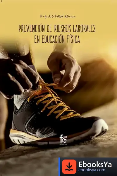 Descargar Prevención De Riesgos Laborales En Educación Física de Rafael Ceballos Atienza