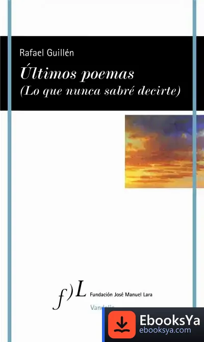 Descargar Últimos Poemas (Lo Que Nunca Sabré Decirte)