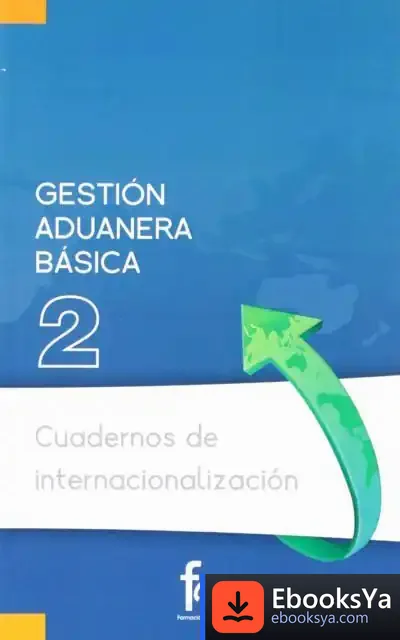 Descargar Gestión Aduanera Básica de Rafael Hernández López