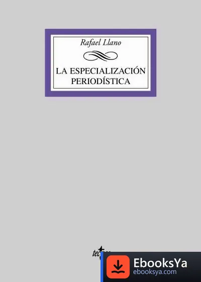Descargar La Especialización Periodística de George Edward Moore