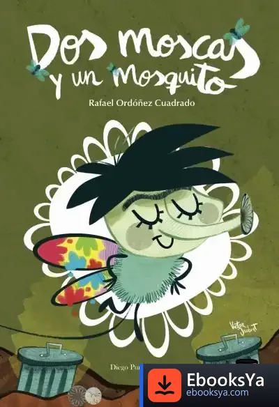 Descargar Dos Moscas Y Un Mosquito de Rafael Ordóñez Cuadrado
