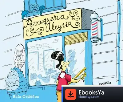 Descargar Perruqueria Alegria de Rafael Ordóñez Cuadrado