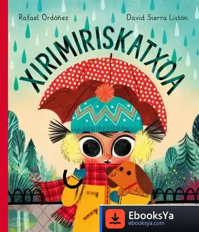 Descargar Xirimiriskatxoa de Rafael Ordóñez Cuadrado