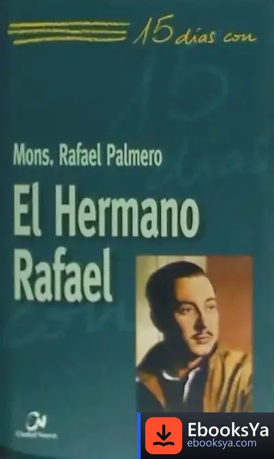 Descargar El Hermano Rafael de Rafael Palmero Ramos
