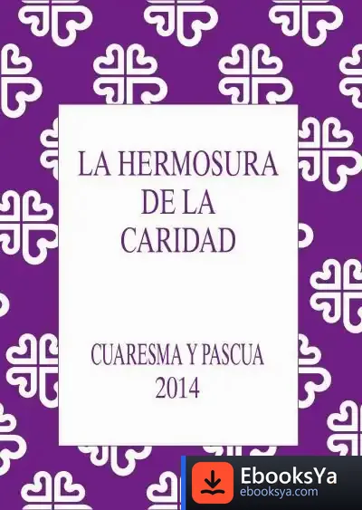 Descargar La Hermosura De La Caridad de Rafael Prieto Ramiro