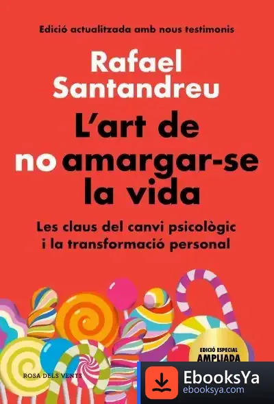 Descargar L'Art De No Amargar-Se La Vida (Edició Especial)