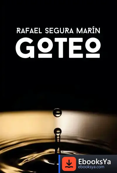 Descargar Goteo de Rafael Segura Marín