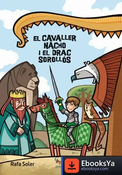 Descargar El Cavaller Nacho I El Drac Sorrollós