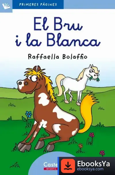 Descargar El Bru I La Blanca (Lletra Lligada) de Raffaella Bolaffio