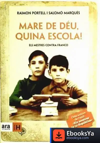 Descargar Mare De Déu, Quina Escola! de Antonio Cecilia Tejedor