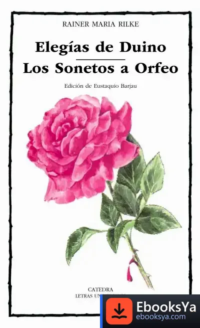 Descargar Elegías De Duino; Los Sonetos A Orfeo