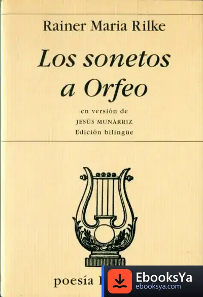 Descargar Los Sonetos A Orfeo de Rainer Maria Rilke