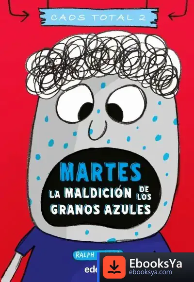 Descargar Martes: La Maldición De Los Granos Azules de Ralph Lazar