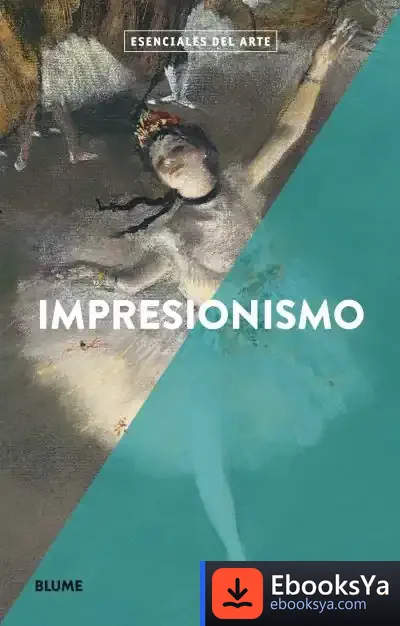 Descargar Esenciales Arte. Impresionismo de Ralph Skea