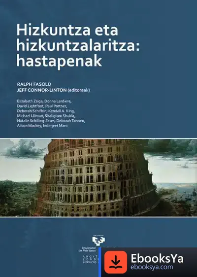 Descargar Hizkuntza Eta Hizkuntzalaritza: Hastapenak de Ralph W. Fasold