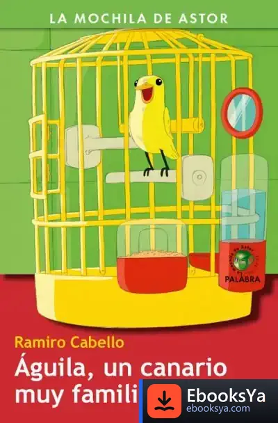 Descargar Águila, Un Canario Muy Familiar
