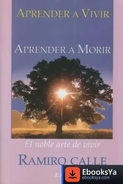 Descargar Aprender A Vivir. Aprender A Morir de Ramiro Calle