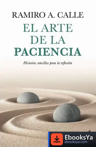 Descargar El Arte De La Paciencia de Ramiro Calle